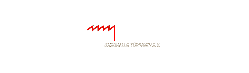 Shedhalle Tübingen e. V. Verein zur Förderung zeitgenössischer Künste